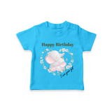 "Happy Birthday Mom - The Cutest Kids T-Shirt For Heartfelt Memories" - SKY BLUE - 0-5 Months Old (Chest 17")