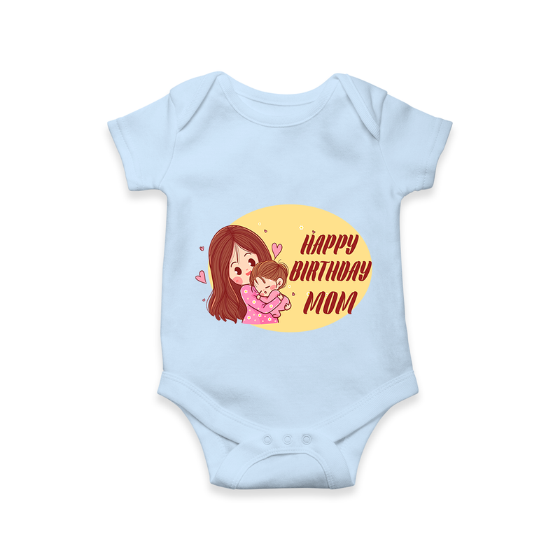 Baby's First Gift to Mom | Happy Birthday Romper/Onesie | Perfect for Photos - BABY BLUE - 0 - 3 Months Old (Chest 16")