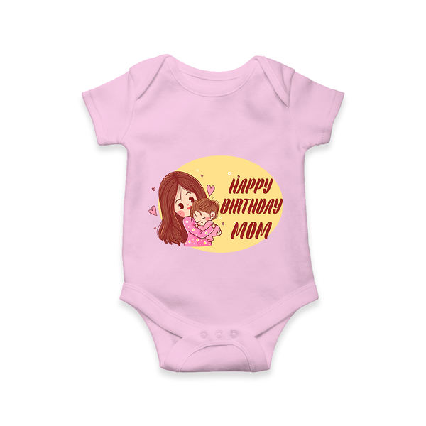 Baby's First Gift to Mom | Happy Birthday Romper/Onesie | Perfect for Photos - BABY PINK - 0 - 3 Months Old (Chest 16")