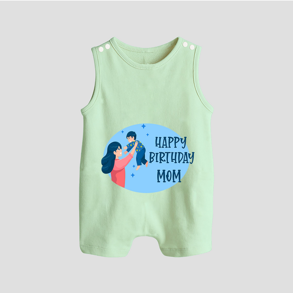 Happy Birthday Mom Baby Romper/Sleeveless Romper | Soft Cotton Outfit for Newborns - MINT GREEN - 0 - 5 Months Old (Chest 18")
