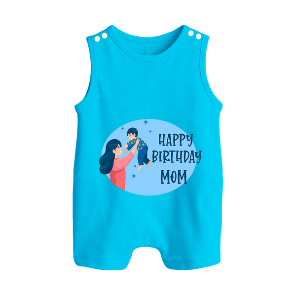 Happy Birthday Mom Baby Romper/Sleeveless Romper | Soft Cotton Outfit for Newborns - SKY BLUE - 0 - 5 Months Old (Chest 18")