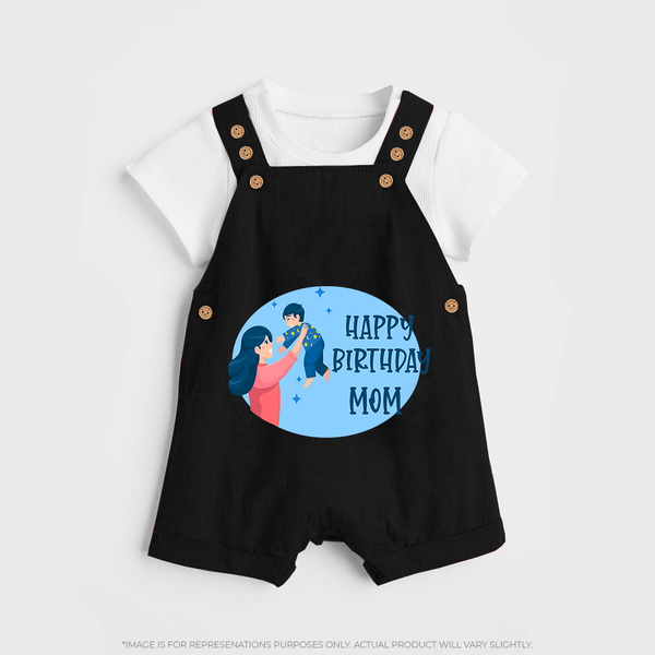 Happy Birthday Mom Baby Dungaree Set | Soft Cotton Outfit for Newborns - BLACK - 0 - 5 Months Old (Chest 18")