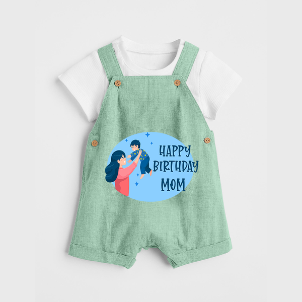 Happy Birthday Mom Baby Dungaree Set | Soft Cotton Outfit for Newborns - MINT GREEN - 0 - 5 Months Old (Chest 18")