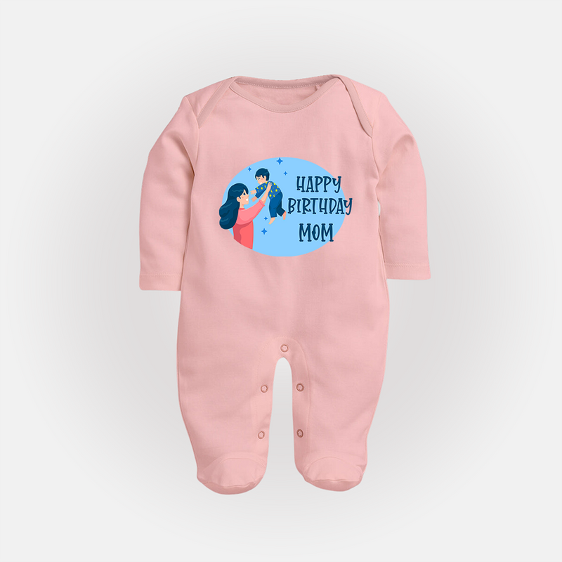 Happy Birthday Mom Baby Sleep Suit/Full Sleeve Romper | Soft Cotton Outfit for Newborns - BABY PINK - New Born (Chest 7.5")