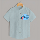 Happy Birthday Mom Baby Shirt | Soft Cotton Outfit for Newborns - ARCTIC BLUE - 0 - 6 Months Old (Chest 23")
