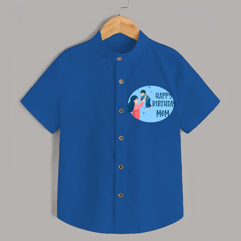 Happy Birthday Mom Baby Shirt | Soft Cotton Outfit for Newborns - COBALT BLUE - 0 - 6 Months Old (Chest 23")