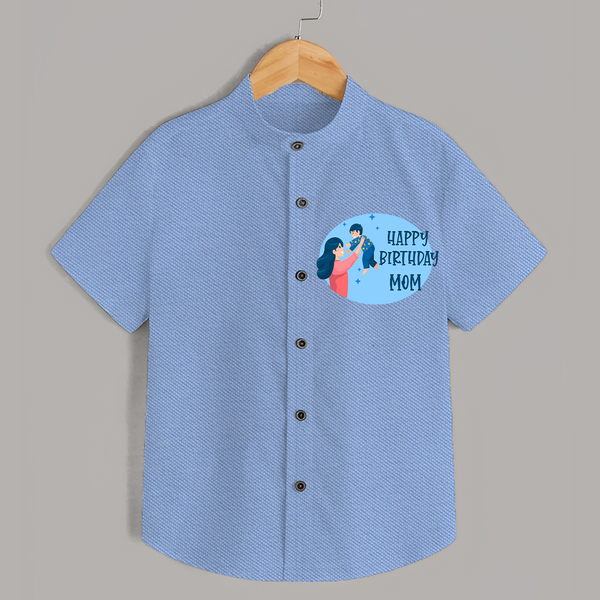 Happy Birthday Mom Baby Shirt | Soft Cotton Outfit for Newborns - SKY BLUE - 0 - 6 Months Old (Chest 23")