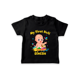 My First Holi - A Festival Of Fun & Love With Our Customized T-Shirt For Kids With Name - BLACK - 0-5 Months Old (Chest 17")