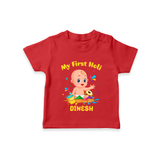 My First Holi - A Festival Of Fun & Love With Our Customized T-Shirt For Kids With Name - RED - 0-5 Months Old (Chest 17")