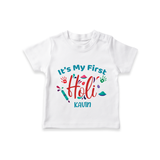 My First Holi - Let The Colors Speak With Our Customized T-Shirt For Kids With Name - WHITE - 0-5 Months Old (Chest 17")