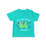 My First Holi - Let The Colors Speak With Our Customized T-Shirt For Kids With Name - TEAL - 0-5 Months Old (Chest 17")