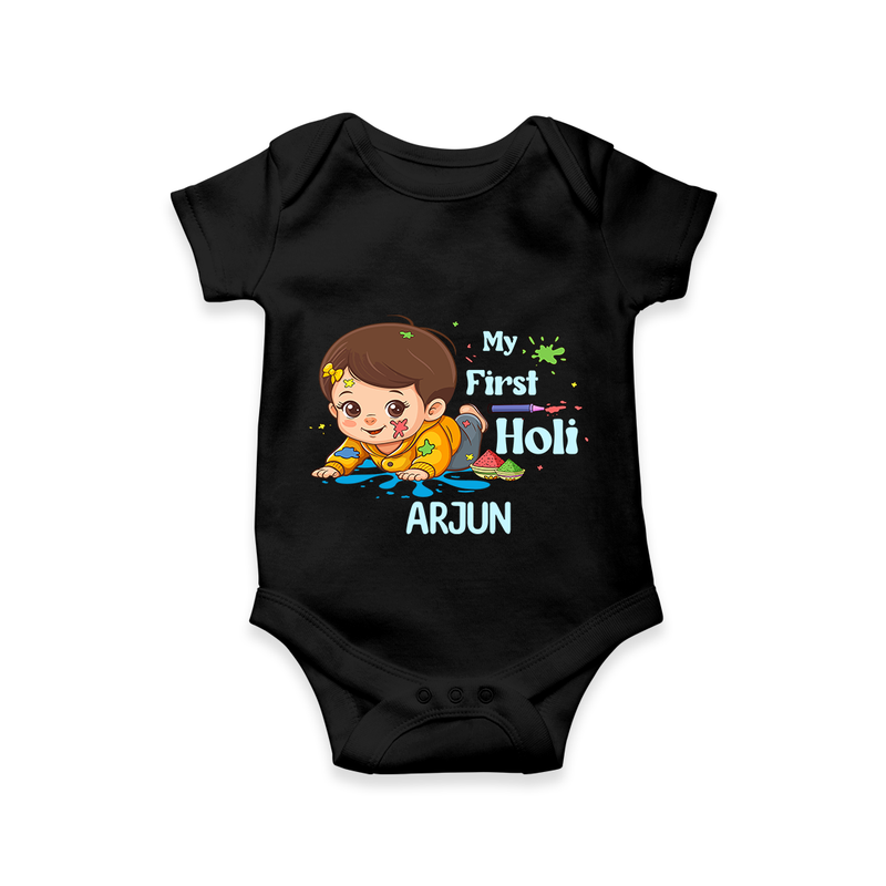 My First Holi - Tiny Hands, Big Colors With Our Customized Romper For Babies With Name - BLACK - 0 - 3 Months Old (Chest 16")