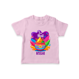 My First Holi - Laugh, Play & Splash In Colors With Our Customized T-Shirt For Kids With Name - PINK - 0-5 Months Old (Chest 17")