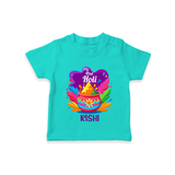 My First Holi - Laugh, Play & Splash In Colors With Our Customized T-Shirt For Kids With Name - TEAL - 0-5 Months Old (Chest 17")