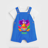 My First Holi - Laugh, Play & Splash In Colors With Our Customized Dungaree Set For Kids With Name - COBALT BLUE - 0 - 5 Months Old (Chest 18")