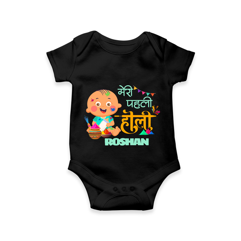 My First Holi - Painted In Love & Happiness With Our Customized Romper For Babies With Name - BLACK - 0 - 3 Months Old (Chest 16")