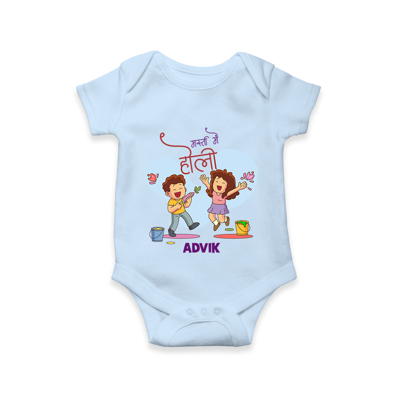 Happy Holi - Masti Mein Holi With Our Customized Romper For Babies With Name - BABY BLUE - 0 - 3 Months Old (Chest 16")