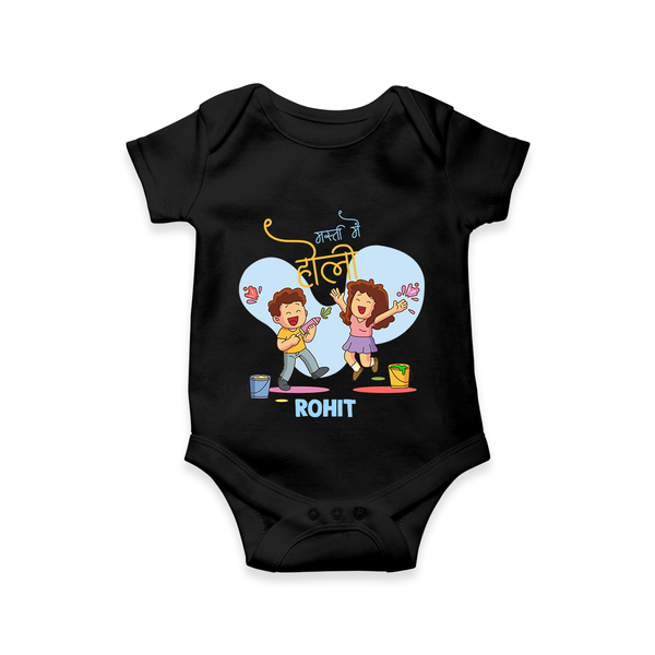 “Masti Mein Holi” Personalized Kids Romper - BLACK - New Born (Chest 14")