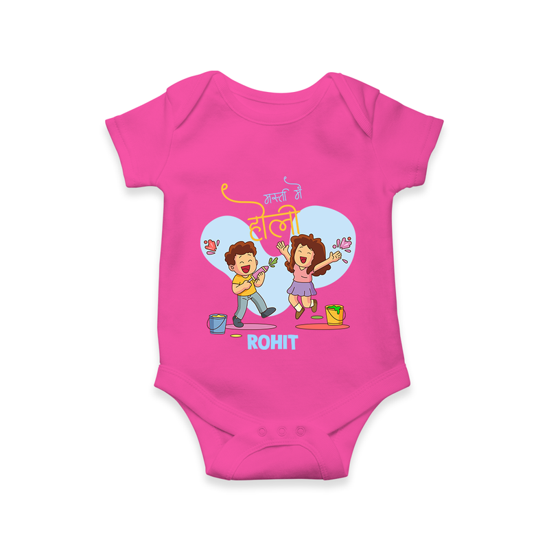 Happy Holi - Masti Mein Holi With Our Customized Romper For Babies With Name - HOT PINK - 0 - 3 Months Old (Chest 16")