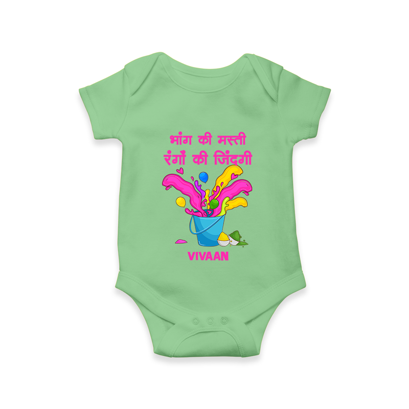 Happy Holi - Bhaang Ki Masti, Rangon Ki Zindagi With Our Customized Romper For Babies With Name - GREEN - 0 - 3 Months Old (Chest 16")