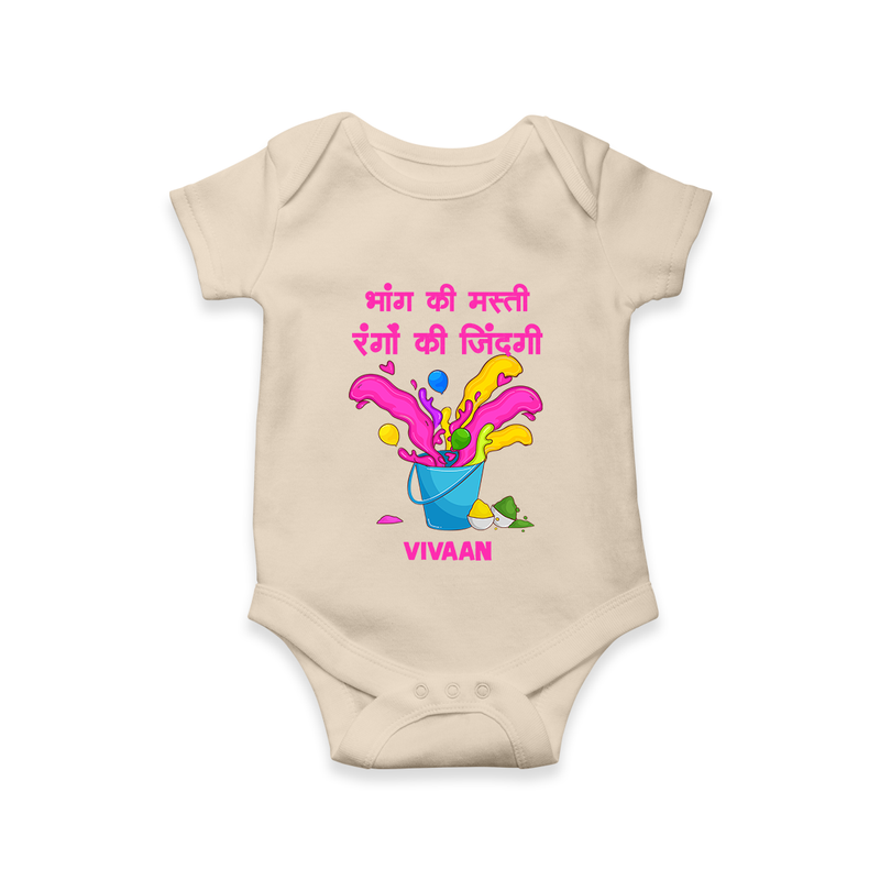 Happy Holi - Bhaang Ki Masti, Rangon Ki Zindagi With Our Customized Romper For Babies With Name - IVORY - 0 - 3 Months Old (Chest 16")