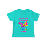 Happy Holi - Bhaang Ki Masti, Rangon Ki Zindagi With Our Customized T-Shirt For Kids With Name - TEAL - 0-5 Months Old (Chest 17")