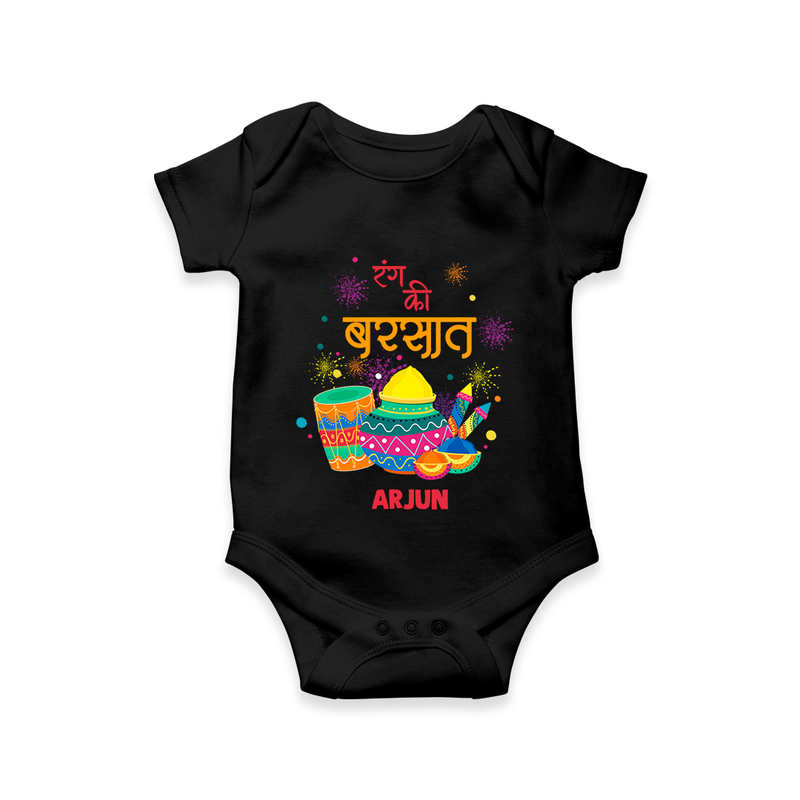 Happy Holi - Color Ki Barsaat With Our Customized Romper For Babies With Name - BLACK - 0 - 3 Months Old (Chest 16")