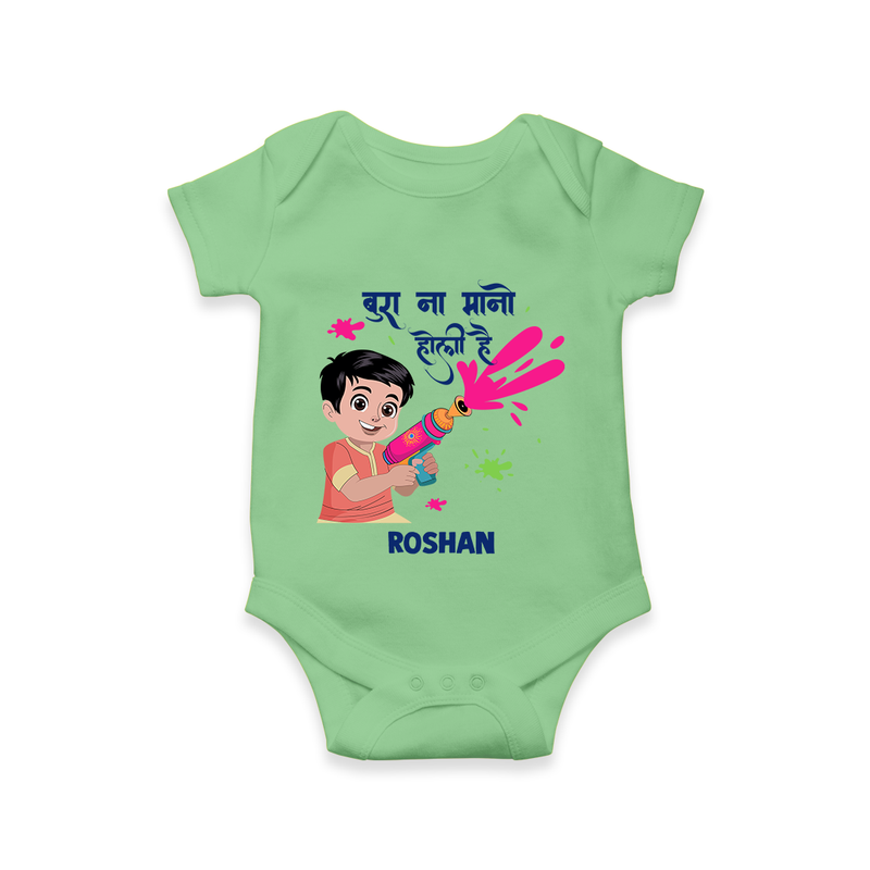 Happy Holi - Bura Na Mano, Holi Hai With Our Customized Romper For Babies With Name - GREEN - 0 - 3 Months Old (Chest 16")