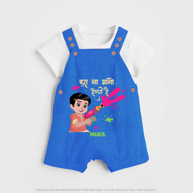 Happy Holi - Bura Na Mano, Holi Hai With Our Customized Dungaree Set For Kids With Name - COBALT BLUE - 0 - 5 Months Old (Chest 18")