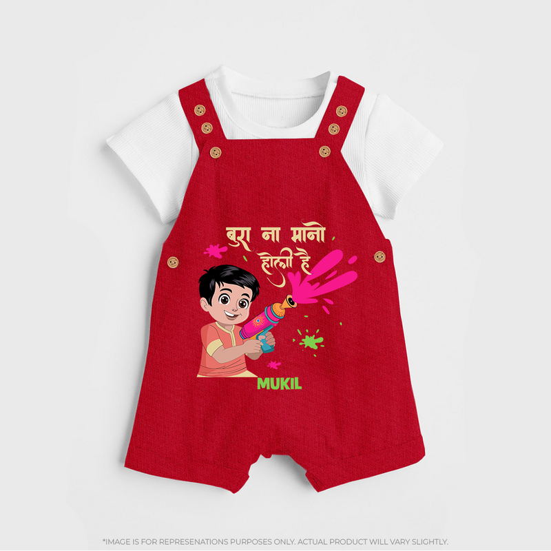 Happy Holi - Bura Na Mano, Holi Hai With Our Customized Dungaree Set For Kids With Name - RED - 0 - 5 Months Old (Chest 18")