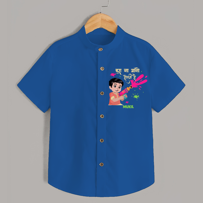 Happy Holi - Bura Na Mano, Holi Hai With Our Customized Shirt For Kids With Name - COBALT BLUE - 0 - 6 Months Old (Chest 23")