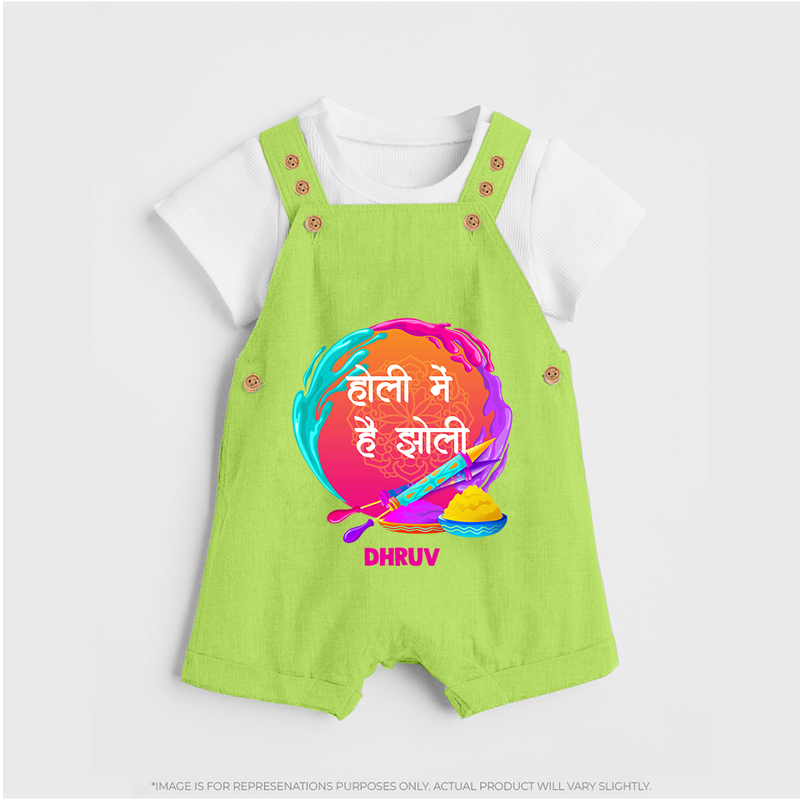 Happy Holi - Holi Mein Hai Jholi With Our Customized Dungaree Set For Kids With Name - GREEN - 0 - 5 Months Old (Chest 18")