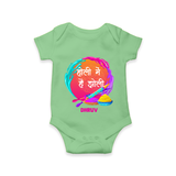 “Holi Pe Hai Dhoom” Personalized Kids Romper - GREEN - New Born (Chest 14")