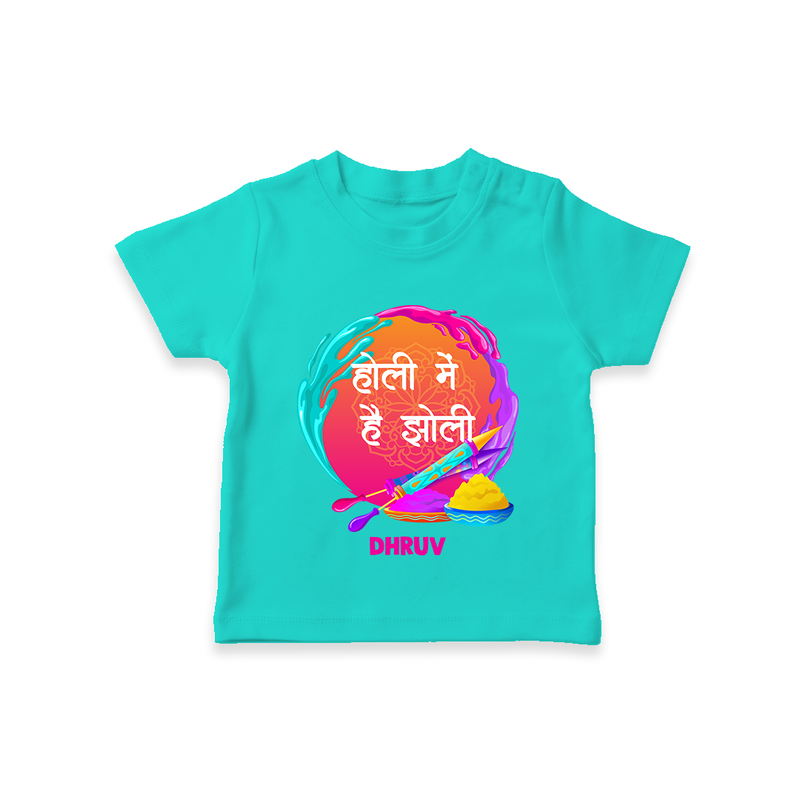 Happy Holi - Holi Mein Hai Jholi With Our Customized T-Shirt For Kids With Name - TEAL - 0-5 Months Old (Chest 17")