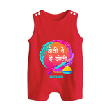 “Holi Pe Hai Dhoom” Personalized Kids Romper Suit - RED - 0 - 5 Months Old (Chest 18")