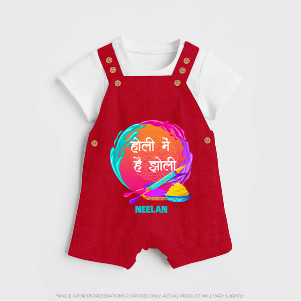 “Holi Pe Hai Dhoom” Personalized Kids Dunagree - RED - 0 - 5 Months Old (Chest 18")
