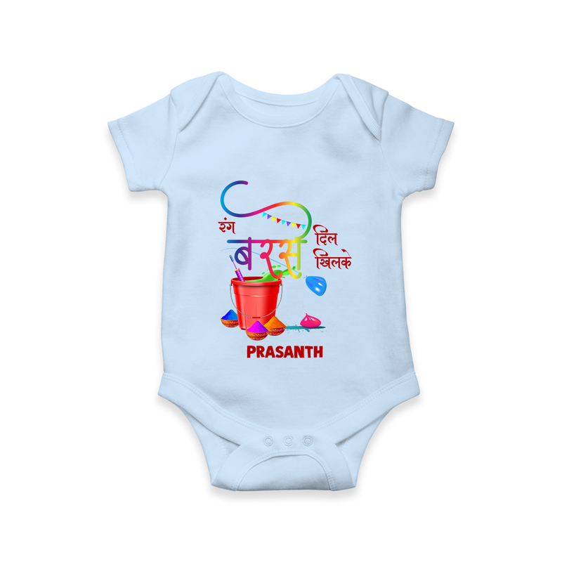 Happy Holi - Rang Barse, Dil Khilke With Our Customized Romper For Babies With Name - BABY BLUE - 0 - 3 Months Old (Chest 16")