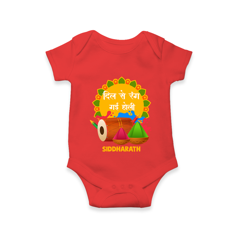 Happy Holi - Dil Se Rang Gayi Holi With Our Customized Romper For Babies With Name - RED - 0 - 3 Months Old (Chest 16")