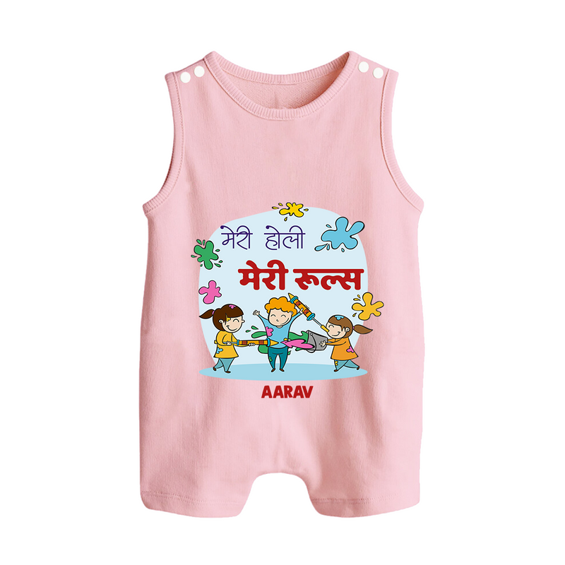 Happy Holi - Meri Holi, Meri Rules With Our Customized Romper Suit For Babies With Name - BABY PINK - 0 - 5 Months Old (Chest 18")