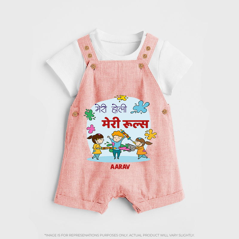 Happy Holi - Meri Holi, Meri Rules With Our Customized Dungaree Set For Kids With Name - PEACH - 0 - 5 Months Old (Chest 18")