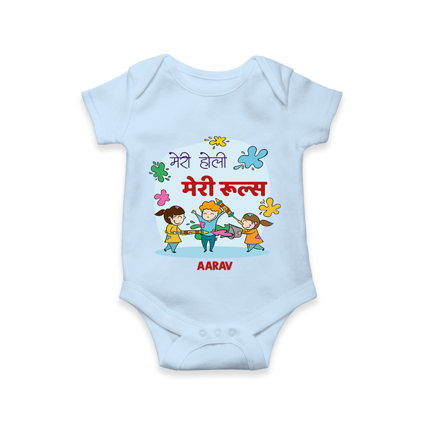 “Meri Holi Meri Rules” Personalized Kids Romper - BABY BLUE - New Born (Chest 14")