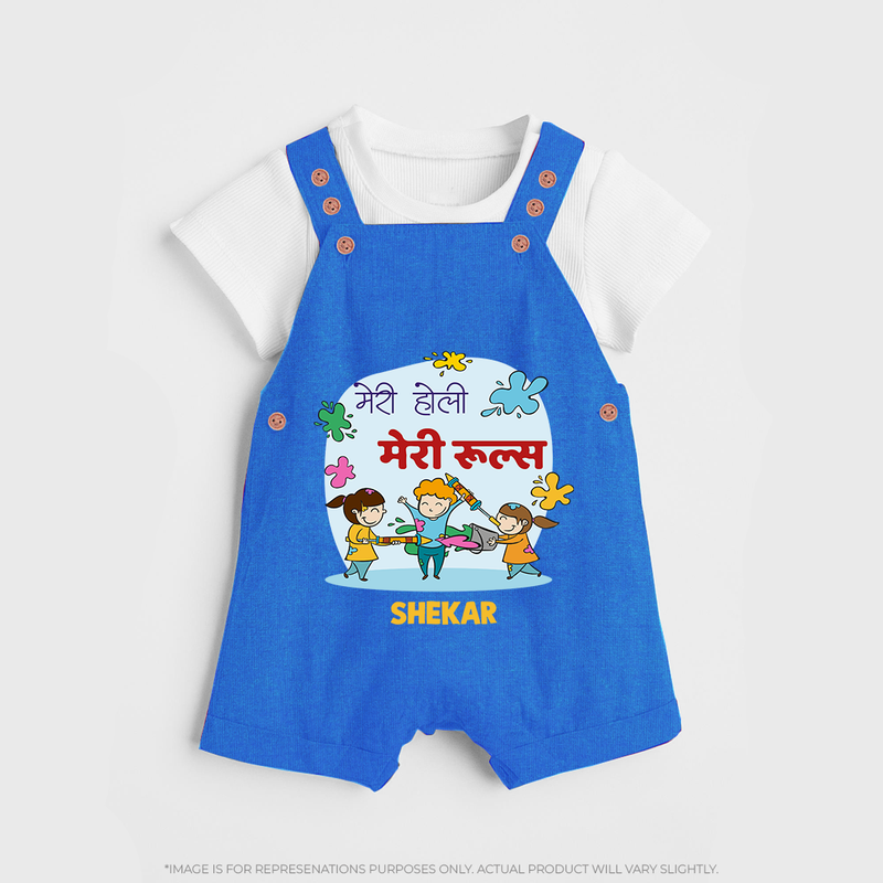 Happy Holi - Meri Holi, Meri Rules With Our Customized Dungaree Set For Kids With Name - COBALT BLUE - 0 - 5 Months Old (Chest 18")