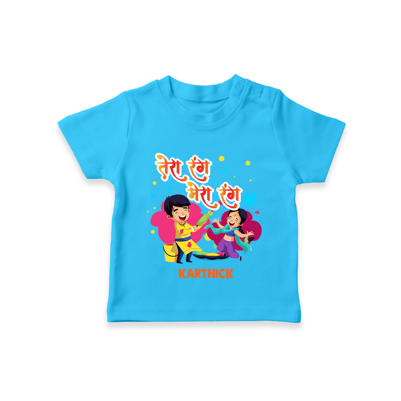 Happy Holi - Tera Rang, Mera Rang With Our Customized T-Shirt For Kids With Name - SKY BLUE - 0-5 Months Old (Chest 17")