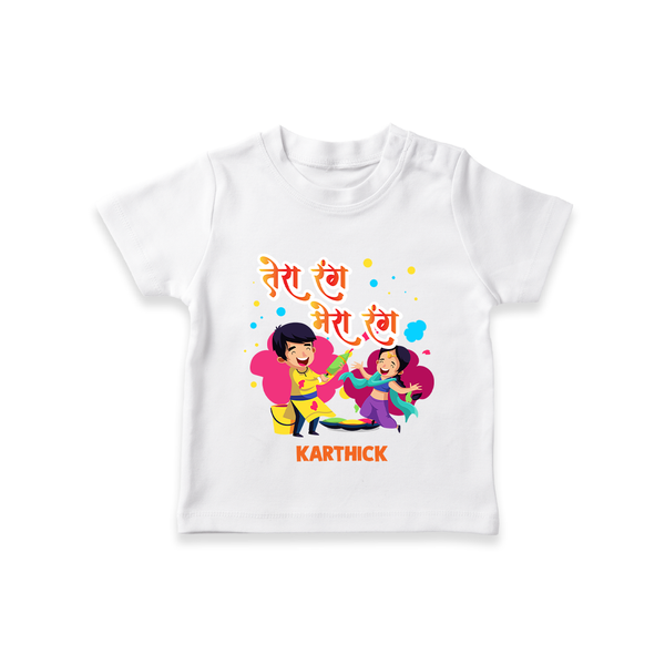 Happy Holi - Tera Rang, Mera Rang With Our Customized T-Shirt For Kids With Name - WHITE - 0-5 Months Old (Chest 17")