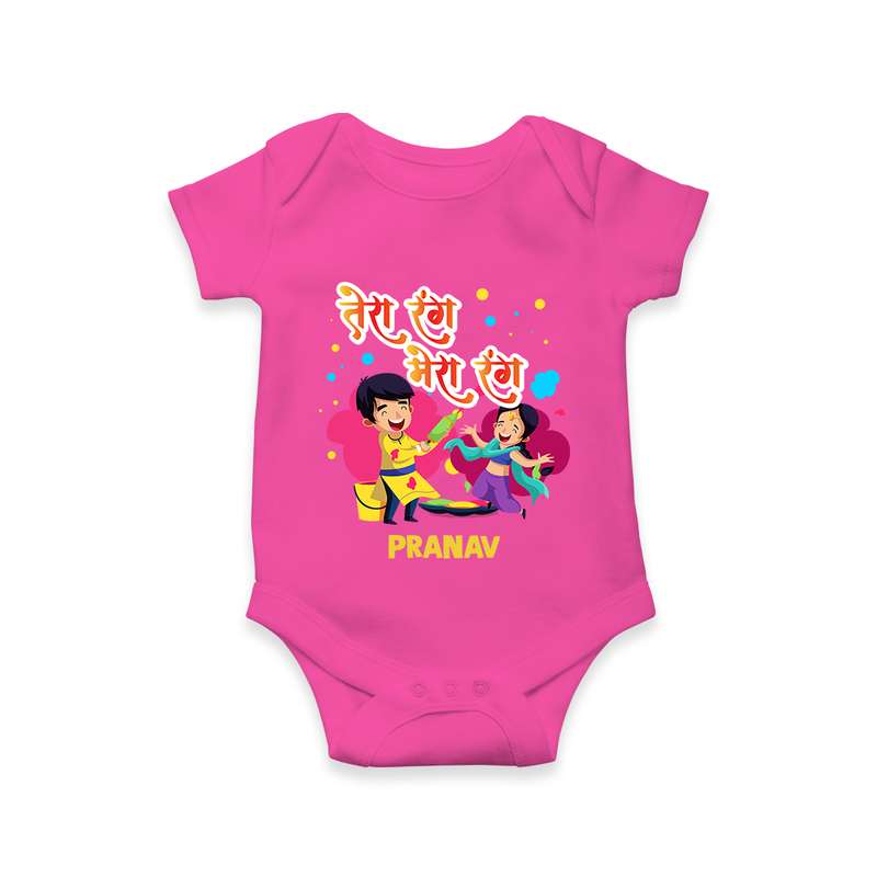 Happy Holi - Tera Rang, Mera Rang With Our Customized Romper For Babies With Name - HOT PINK - 0 - 3 Months Old (Chest 16")