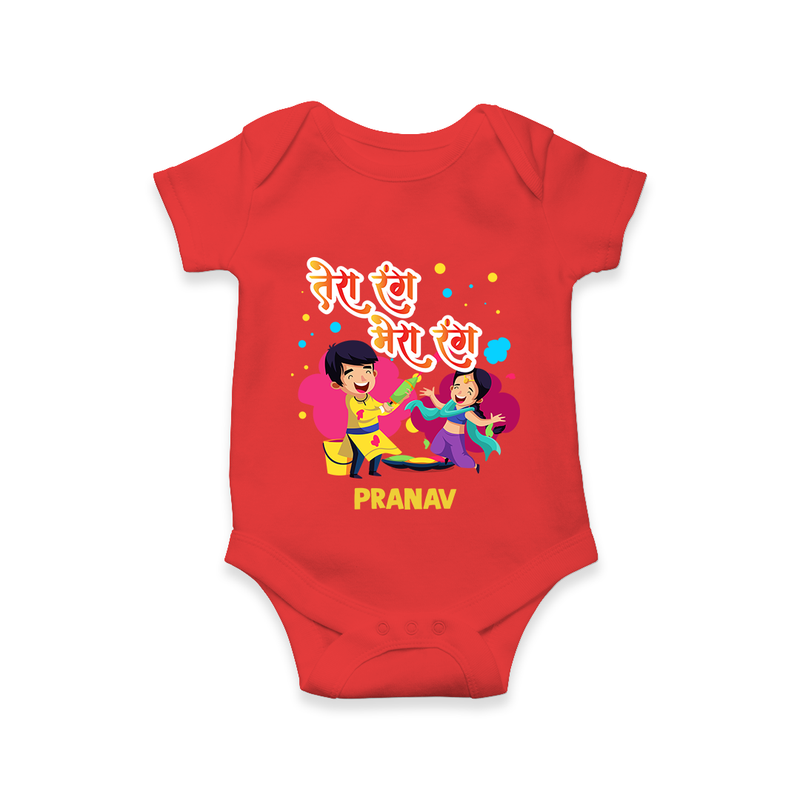 Happy Holi - Tera Rang, Mera Rang With Our Customized Romper For Babies With Name - RED - 0 - 3 Months Old (Chest 16")