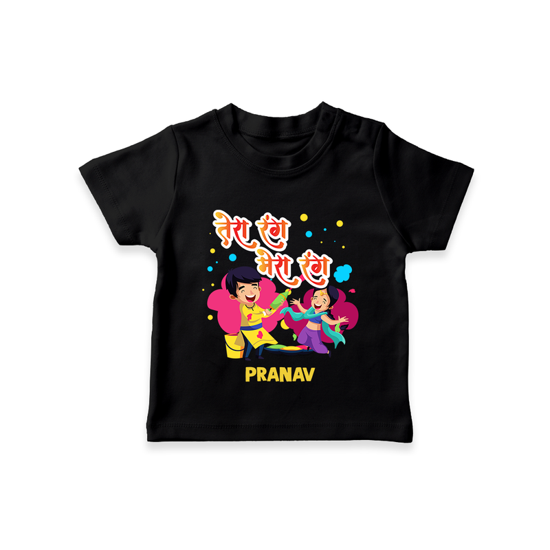 Happy Holi - Tera Rang, Mera Rang With Our Customized T-Shirt For Kids With Name - BLACK - 0-5 Months Old (Chest 17")