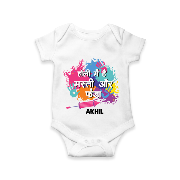 Happy Holi - Holi Mein Hai Fun & Funda With Our Customized Romper For Babies With Name - WHITE - 0 - 3 Months Old (Chest 16")