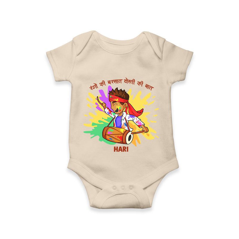 Happy Holi - Rangon Ki Barsaat, Dosti Ki Baat With Our Customized Romper For Babies With Name - IVORY - 0 - 3 Months Old (Chest 16")