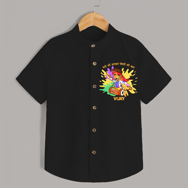 Happy Holi - Rangon Ki Barsaat, Dosti Ki Baat With Our Customized Shirt For Kids With Name - BLACK - 0 - 6 Months Old (Chest 23")